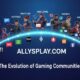 Allysplay.com: The Evolution of Gaming Communities